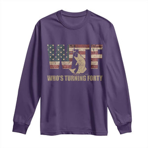 40th Birthday Long Sleeve Shirt Funny WTF Whos Turning Forty Vintage Fishing 40 Year Old Gift TS10 Purple Print Your Wear