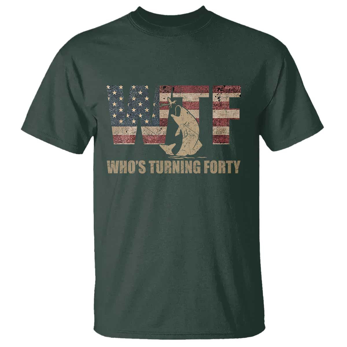 40th Birthday T Shirt Funny WTF Whos Turning Forty Vintage Fishing 40 Year Old Gift TS10 Dark Forest Green Print Your Wear