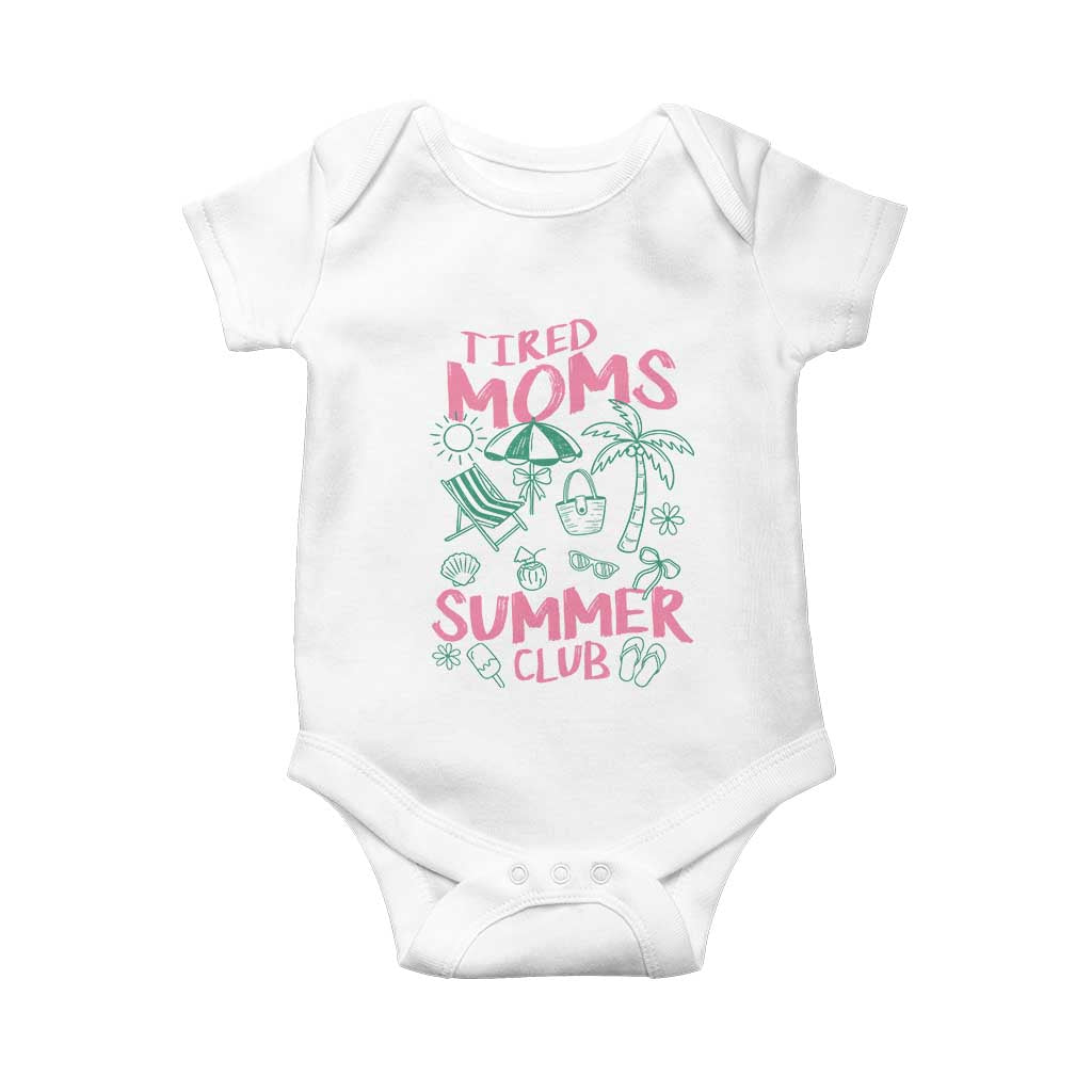 Retro Tired Moms Summer Club Baby Onesie Funny Mama Beach Vacation Gift TS10 White Print Your Wear