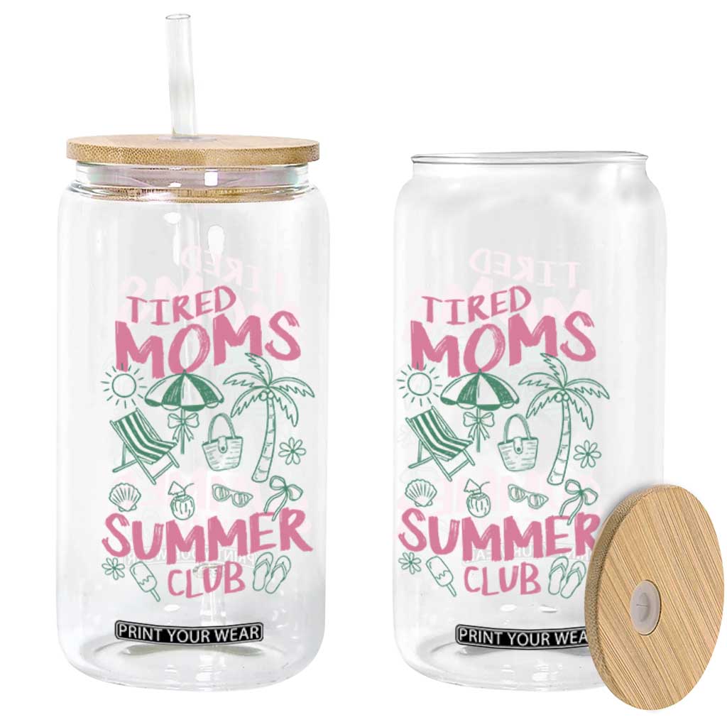 Retro Tired Moms Summer Club Glass Can Funny Mama Beach Vacation Gift