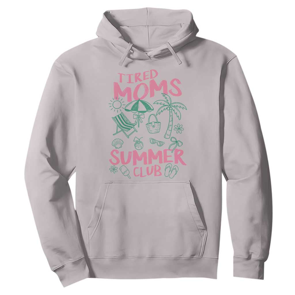 Retro Tired Moms Summer Club Hoodie Funny Mama Beach Vacation Gift
