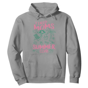 Retro Tired Moms Summer Club Hoodie Funny Mama Beach Vacation Gift