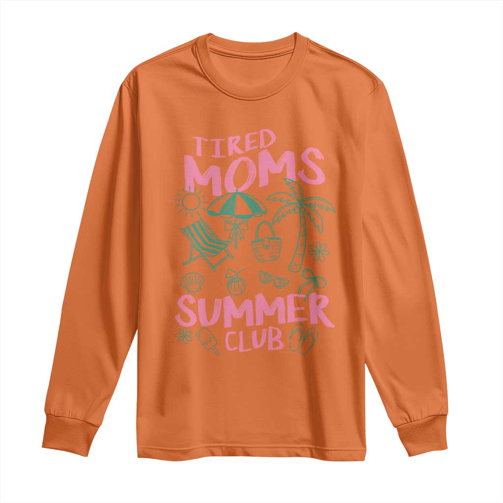Retro Tired Moms Summer Club Long Sleeve Shirt Funny Mama Beach Vacation Gift