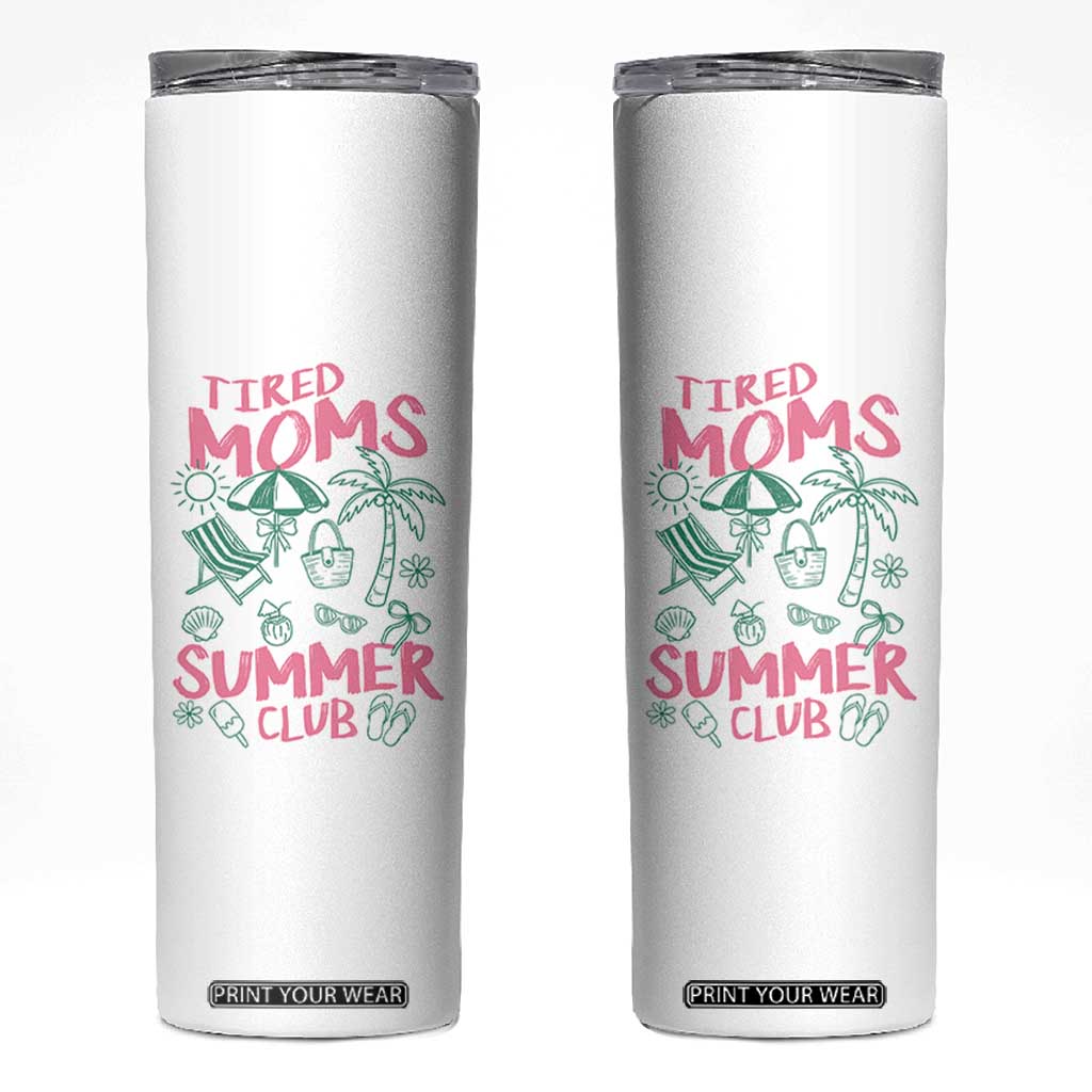 Retro Tired Moms Summer Club Skinny Tumbler Funny Mama Beach Vacation Gift