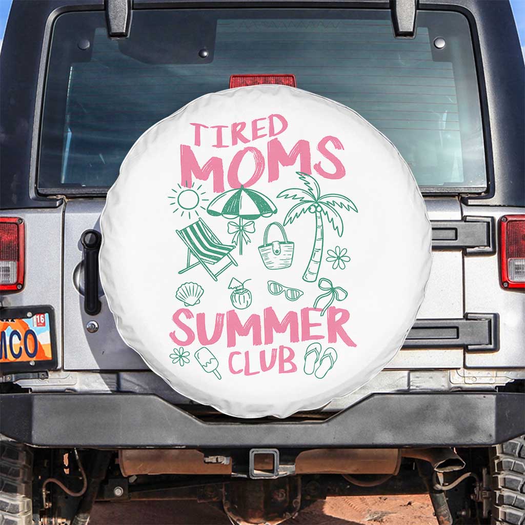Retro Tired Moms Summer Club Spare Tire Cover Funny Mama Beach Vacation Gift TS10 No hole White Print Your Wear