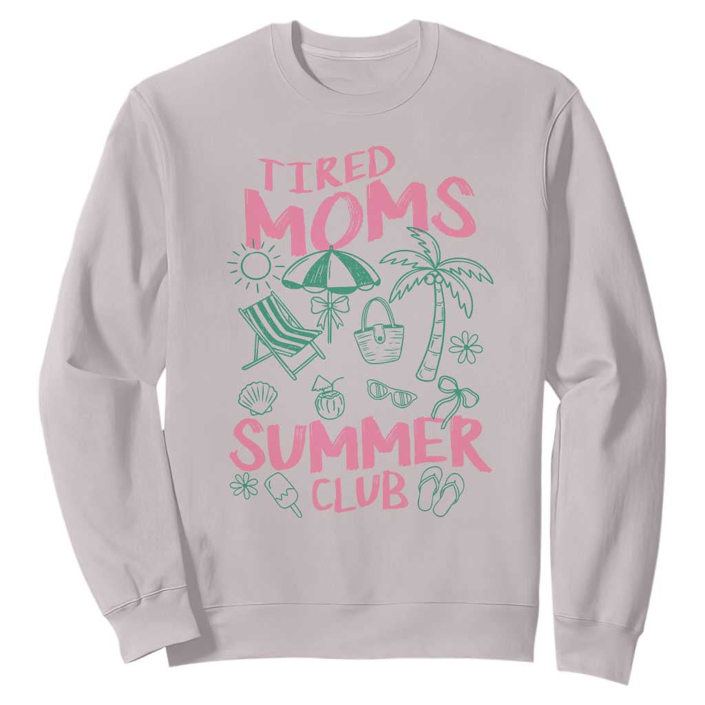 Retro Tired Moms Summer Club Sweatshirt Funny Mama Beach Vacation Gift