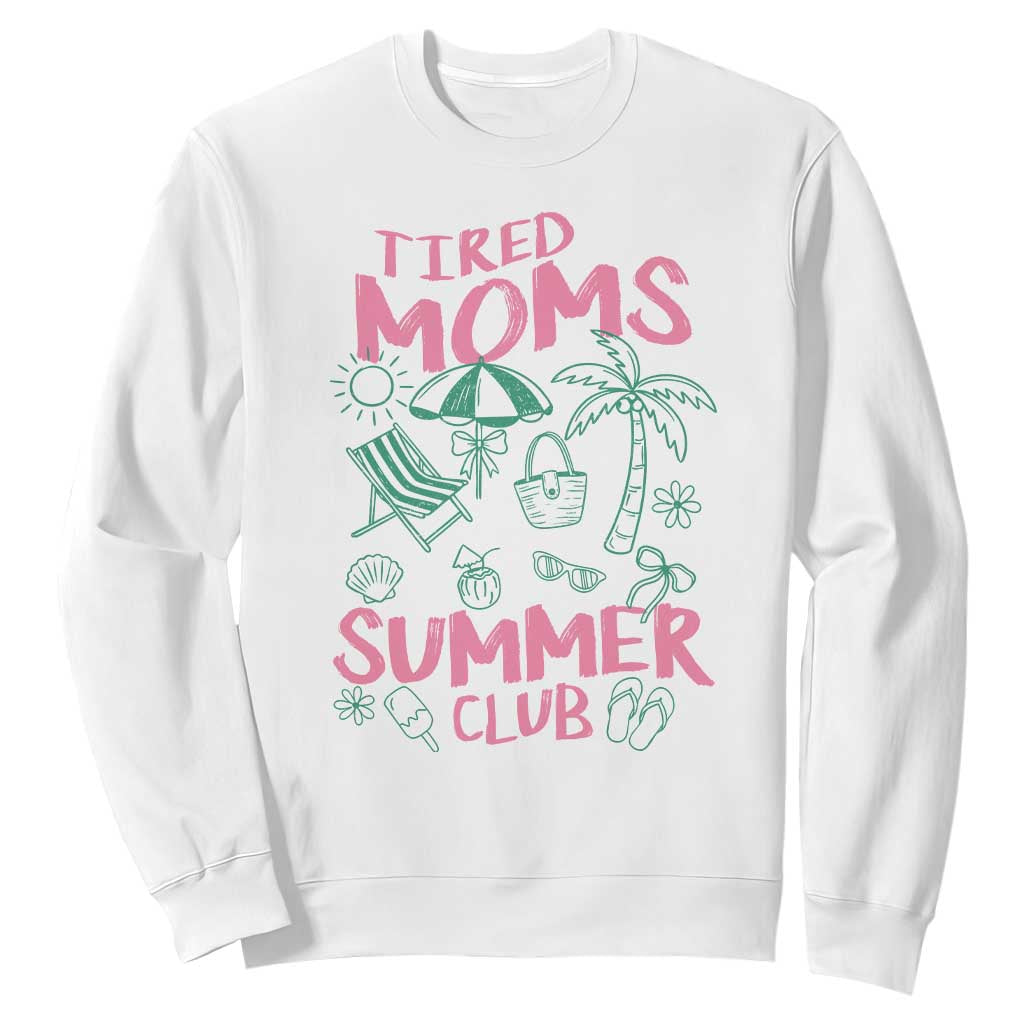Retro Tired Moms Summer Club Sweatshirt Funny Mama Beach Vacation Gift