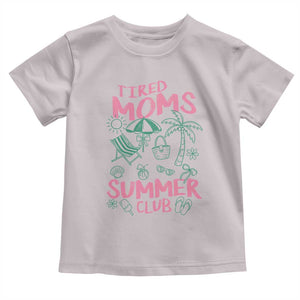 Retro Tired Moms Summer Club Toddler T Shirt Funny Mama Beach Vacation Gift