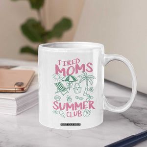 Retro Tired Moms Summer Club Coffee Mug Funny Mama Beach Vacation Gift