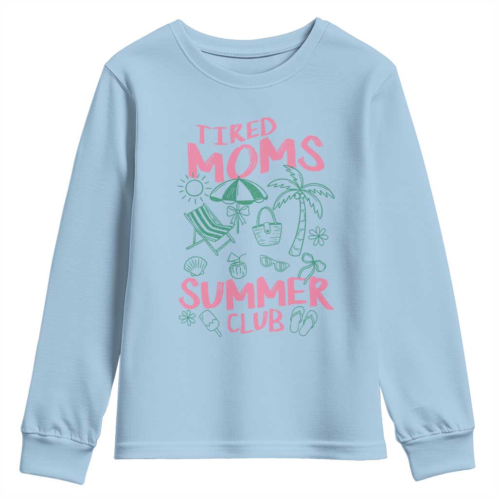 Retro Tired Moms Summer Club Youth Sweatshirt Funny Mama Beach Vacation Gift