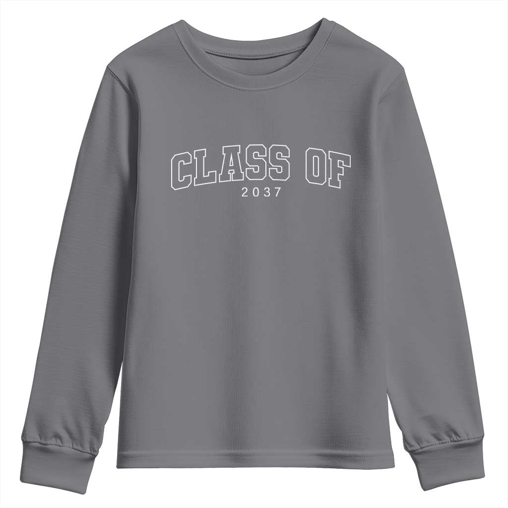 Class Of 2037 Youth Sweatshirt First Day of School Grow With Me Graduation Gift TS10 Charcoal Print Your Wear