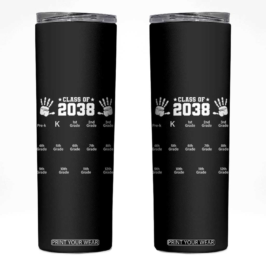 Class of 2038 Grow With Me Skinny Tumbler Handprint Pre-K to 12th Grade Graduation TS10 Black Print Your Wear
