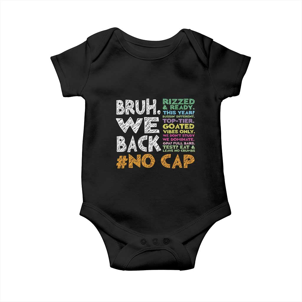Funny Bruh We Back To School Baby Onesie Happy First Day Of School TS10 Black Print Your Wear