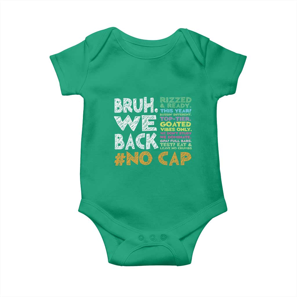 Funny Bruh We Back To School Baby Onesie Happy First Day Of School TS10 Irish Green Print Your Wear