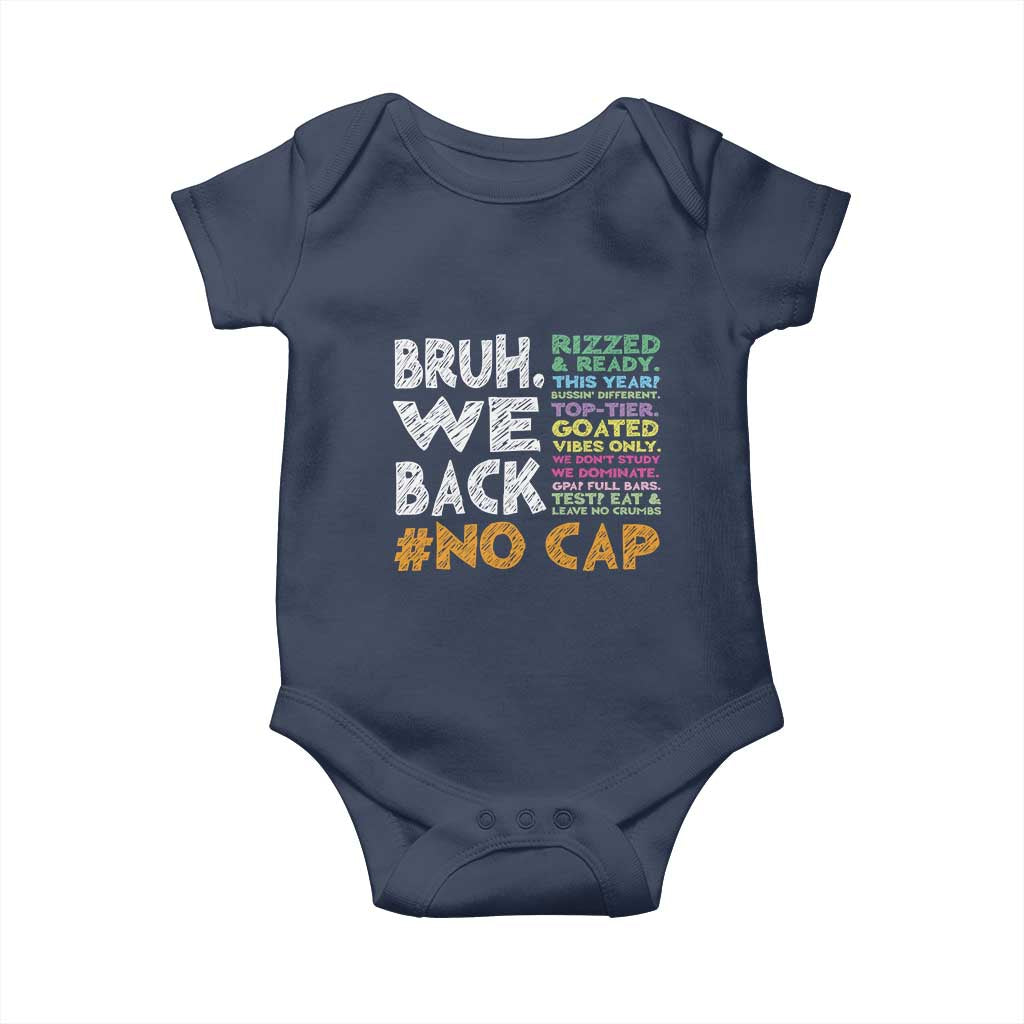Funny Bruh We Back To School Baby Onesie Happy First Day Of School TS10 Navy Print Your Wear