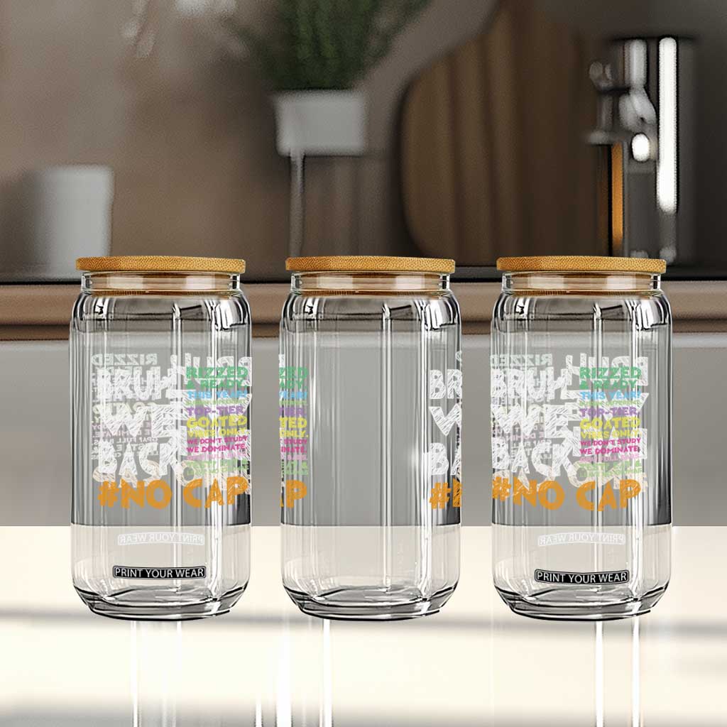 Funny Bruh We Back To School Glass Can Happy First Day Of School TS10 Print Your Wear