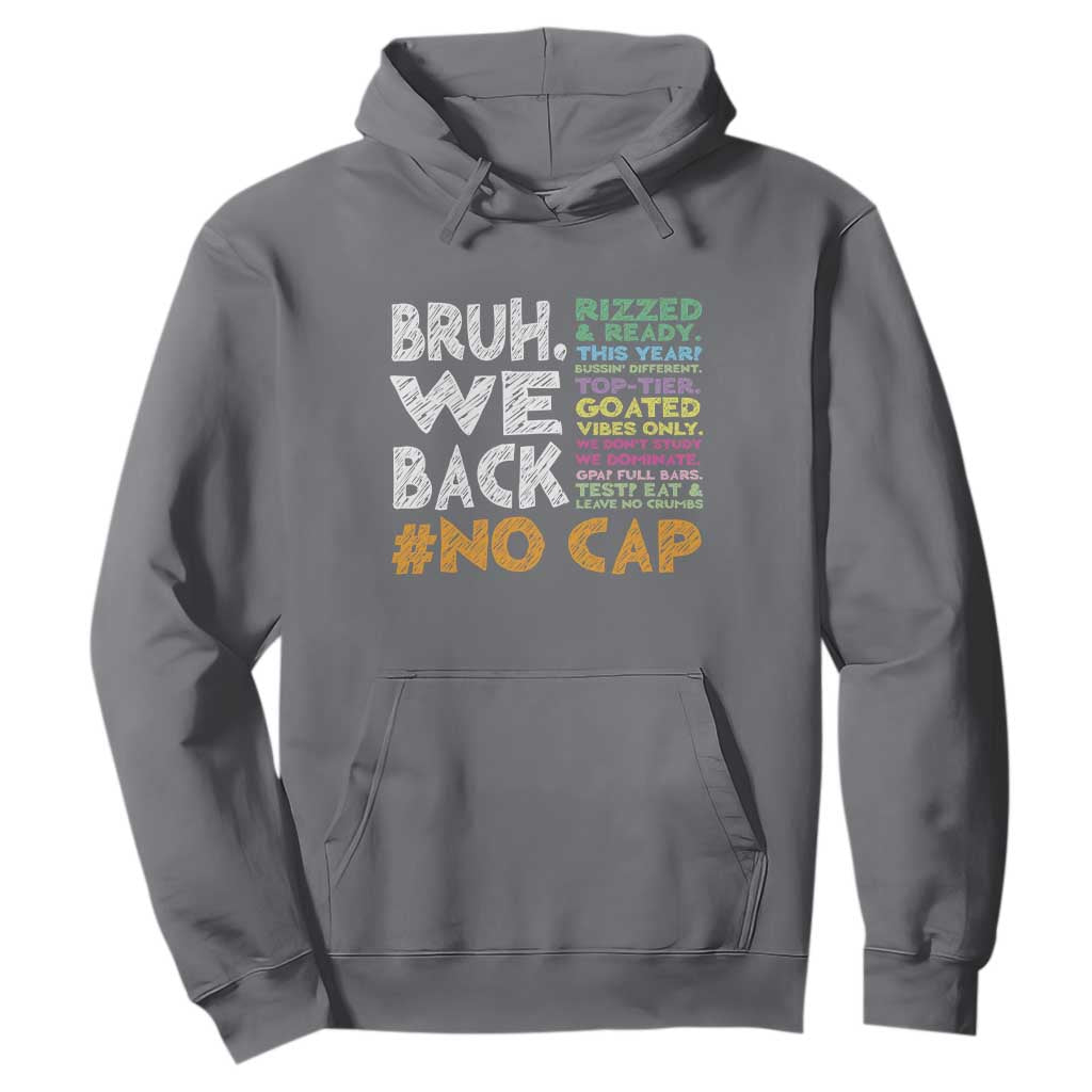 Funny Bruh We Back To School Hoodie Happy First Day Of School TS10 Charcoal Print Your Wear