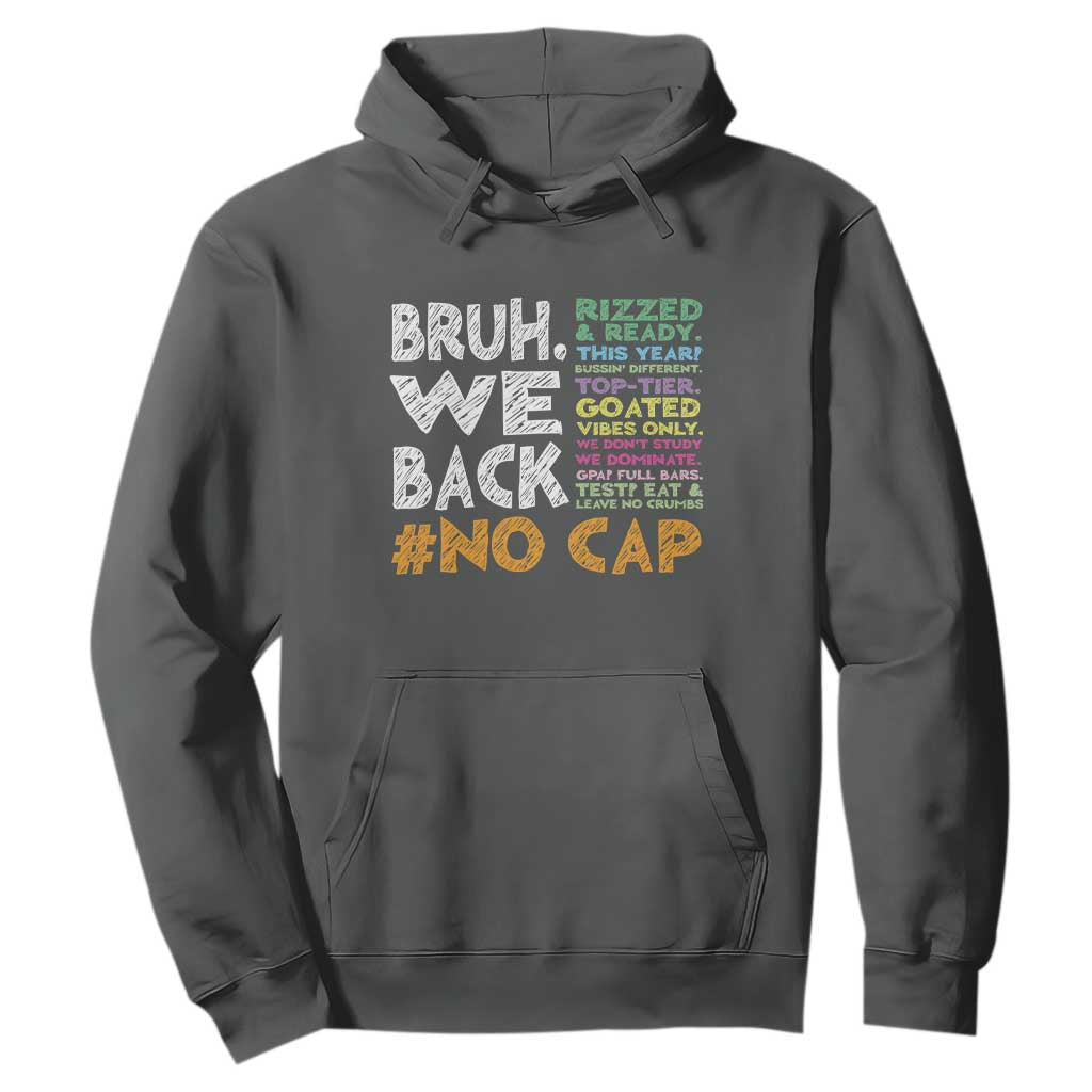Funny Bruh We Back To School Hoodie Happy First Day Of School TS10 Dark Heather Print Your Wear