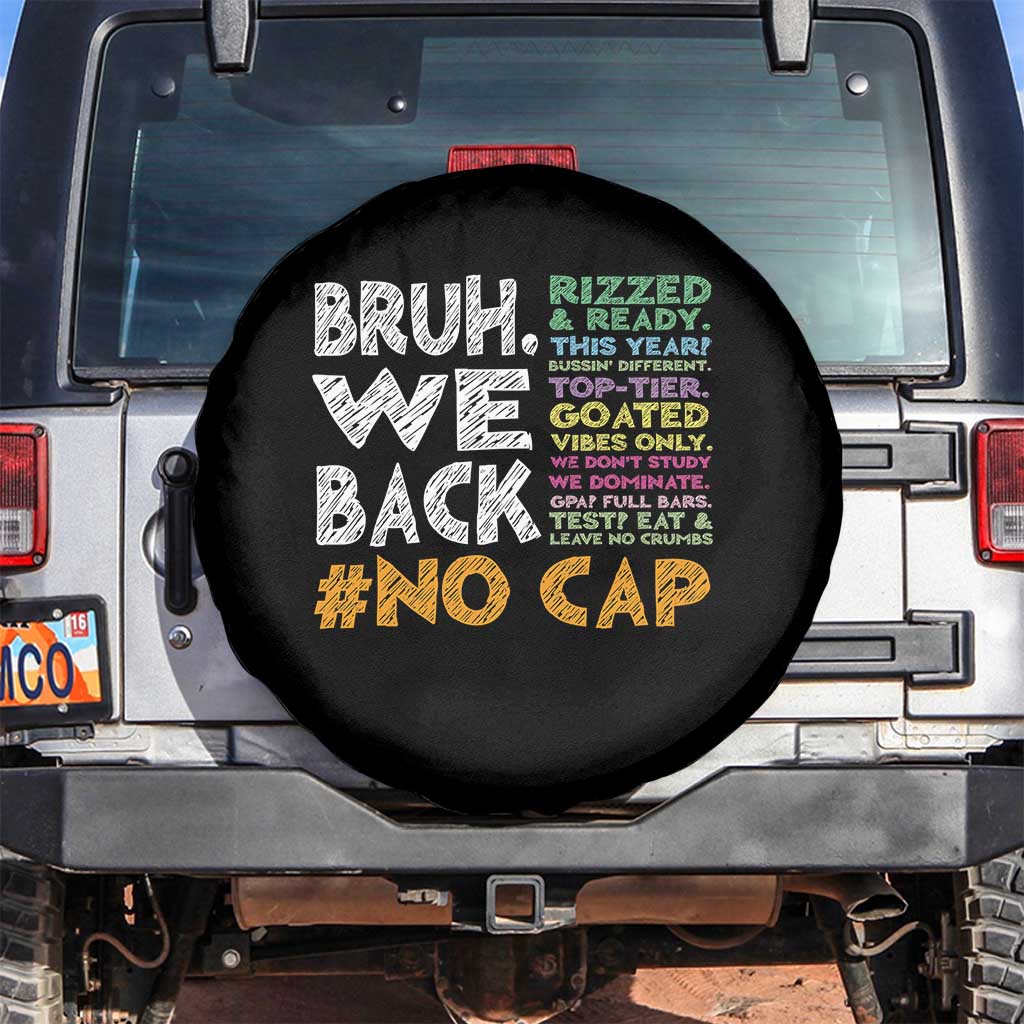 Funny Bruh We Back To School Spare Tire Cover Happy First Day Of School TS10 No hole Black Print Your Wear