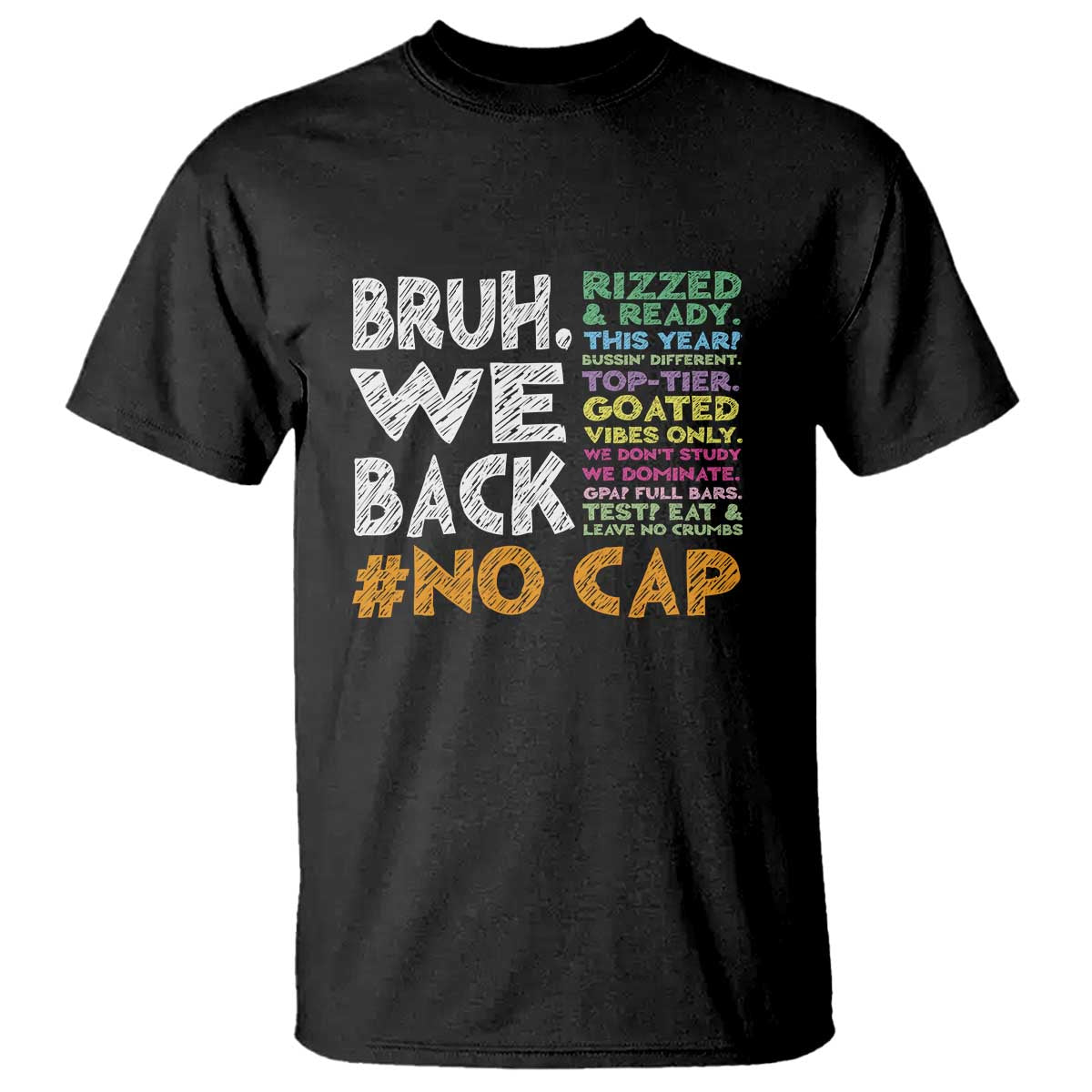 Funny Bruh We Back To School T Shirt Happy First Day Of School TS10 Black Print Your Wear