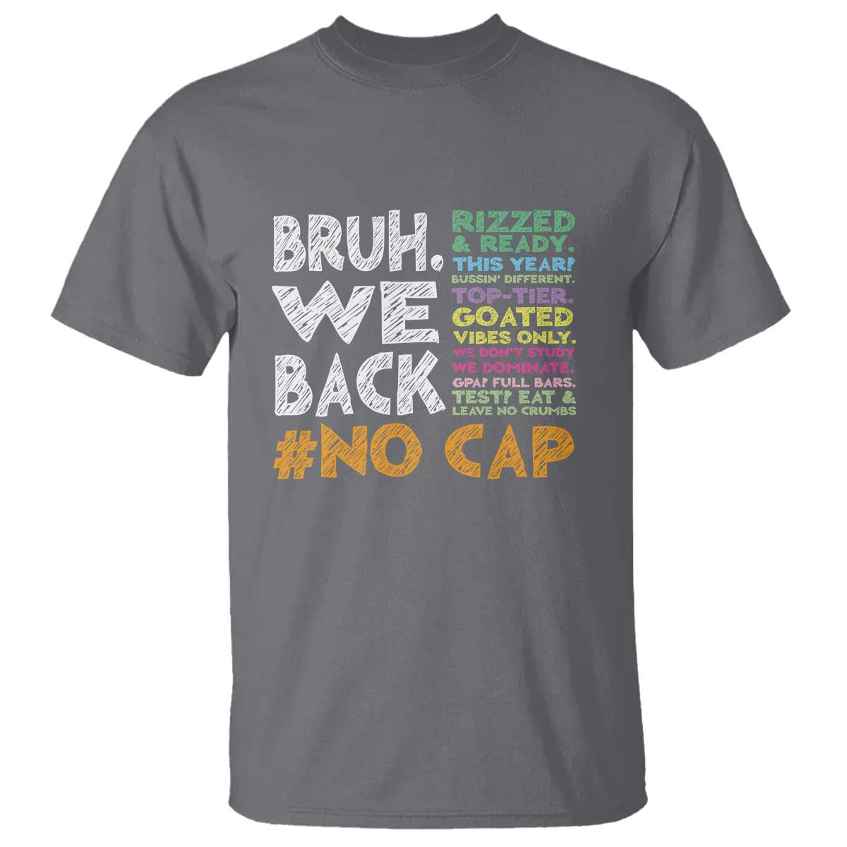 Funny Bruh We Back To School T Shirt Happy First Day Of School TS10 Charcoal Print Your Wear
