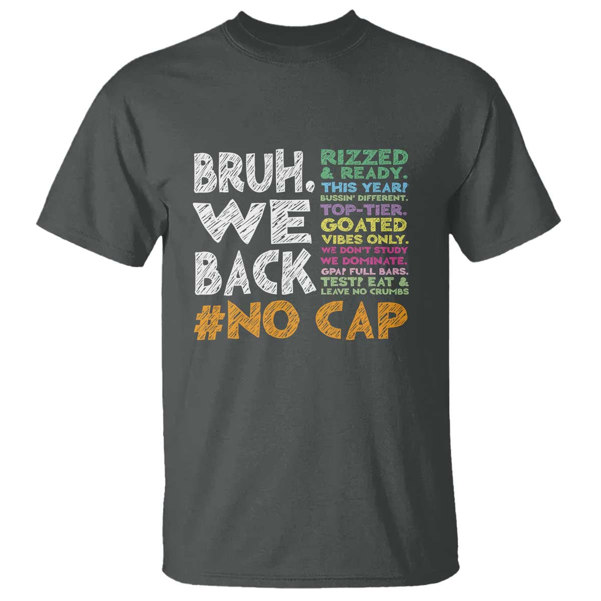 Funny Bruh We Back To School T Shirt Happy First Day Of School TS10 Dark Heather Print Your Wear