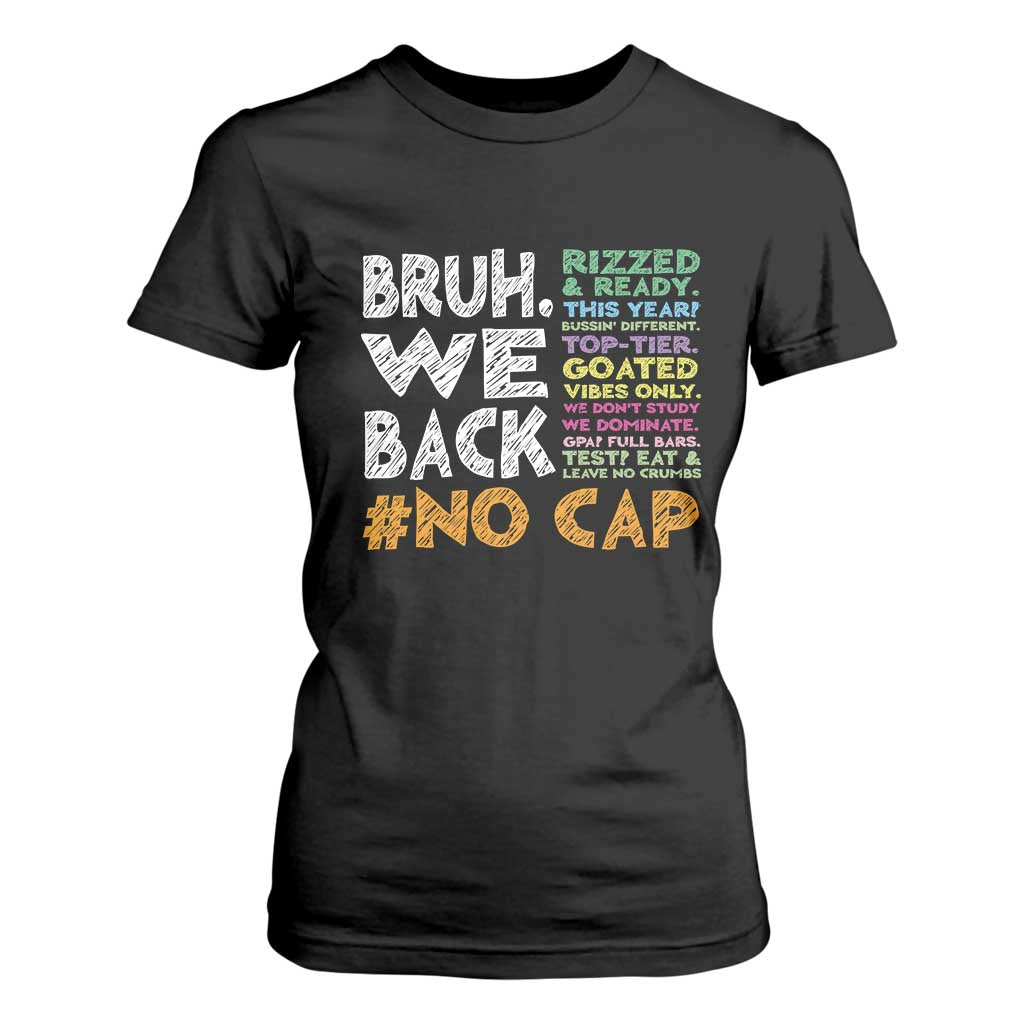 Funny Bruh We Back To School T Shirt For Women Happy First Day Of School TS10 Black Print Your Wear