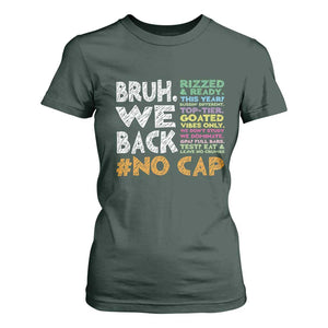Funny Bruh We Back To School T Shirt For Women Happy First Day Of School TS10 Dark Forest Green Print Your Wear