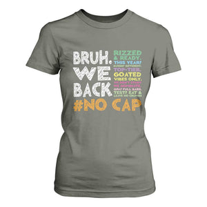 Funny Bruh We Back To School T Shirt For Women Happy First Day Of School TS10 Military Green Print Your Wear