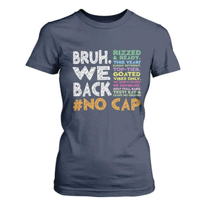 Funny Bruh We Back To School T Shirt For Women Happy First Day Of School TS10 Navy Print Your Wear