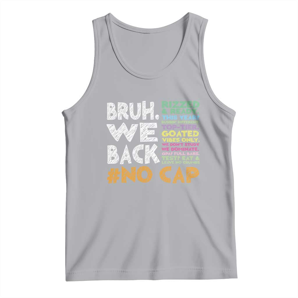 Funny Bruh We Back To School Tank Top Happy First Day Of School TS10 Athletic Heather Print Your Wear