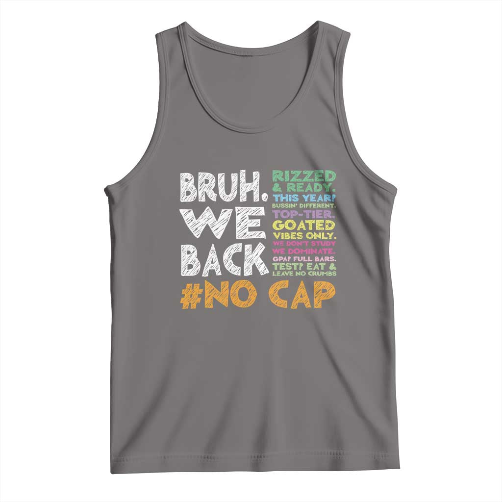 Funny Bruh We Back To School Tank Top Happy First Day Of School TS10 Deep Heather Print Your Wear