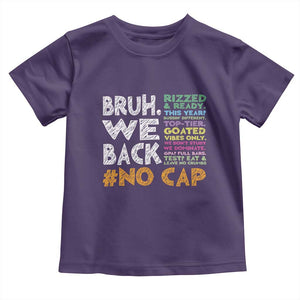 Funny Bruh We Back To School Toddler T Shirt Happy First Day Of School TS10 Purple Print Your Wear