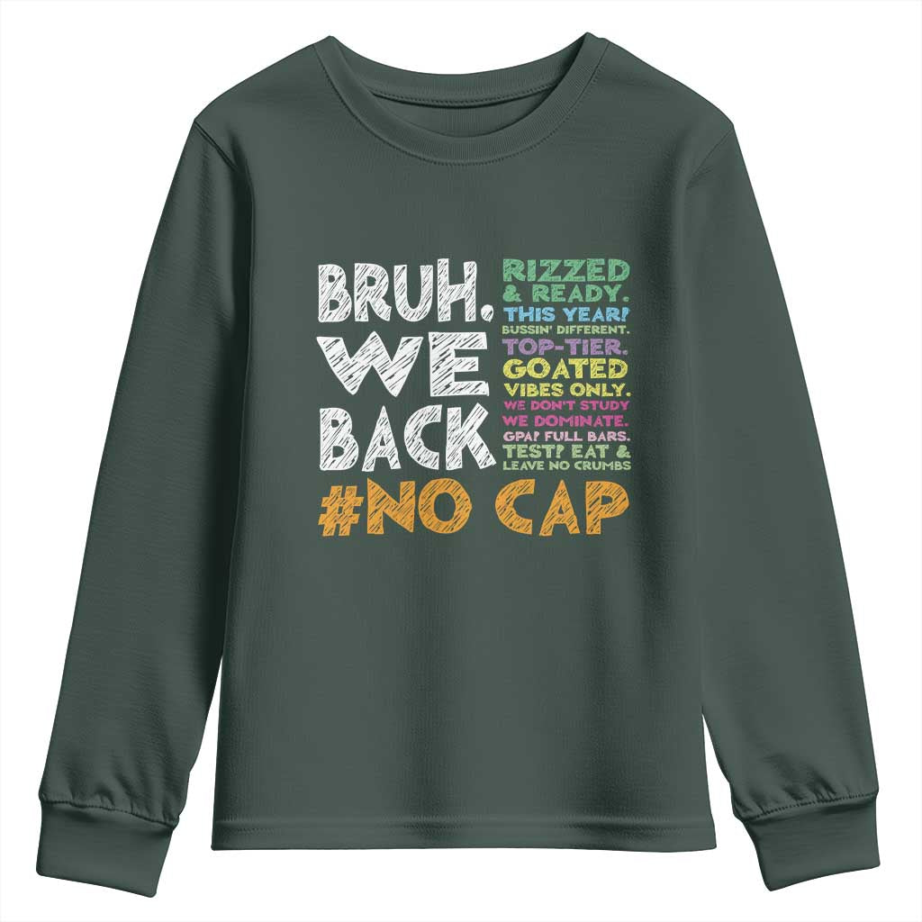 Funny Bruh We Back To School Youth Sweatshirt Happy First Day Of School TS10 Dark Forest Green Print Your Wear