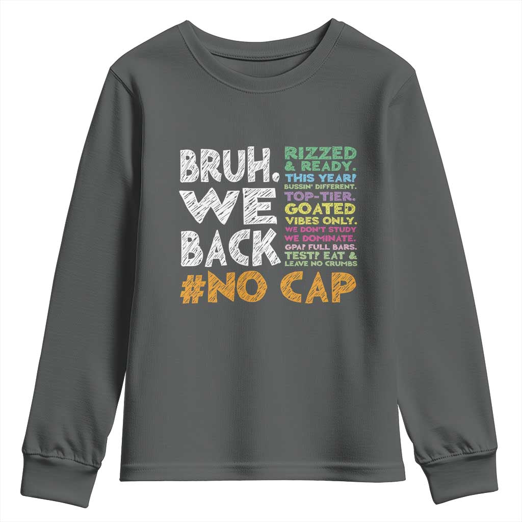Funny Bruh We Back To School Youth Sweatshirt Happy First Day Of School TS10 Dark Heather Print Your Wear