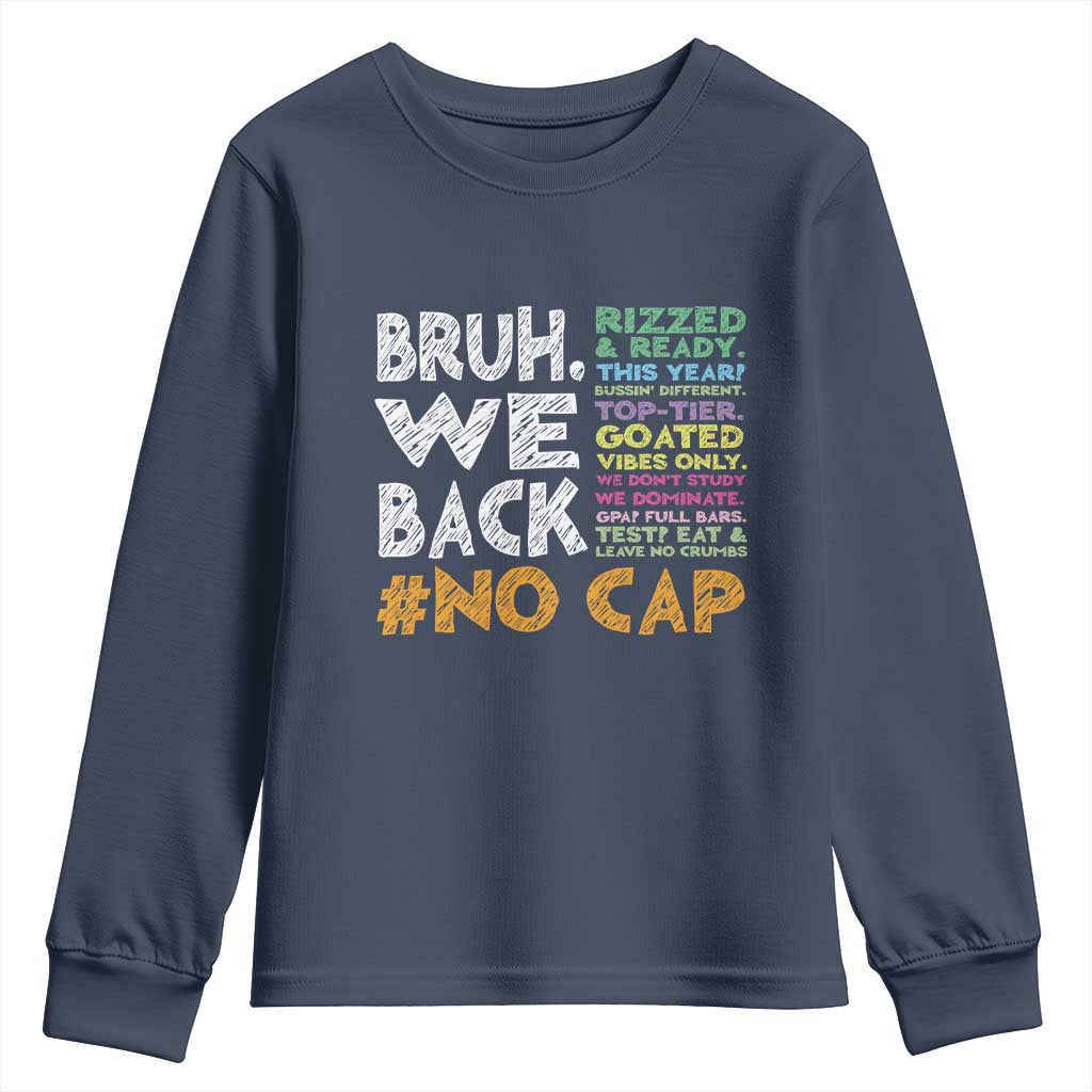 Funny Bruh We Back To School Youth Sweatshirt Happy First Day Of School TS10 Navy Print Your Wear