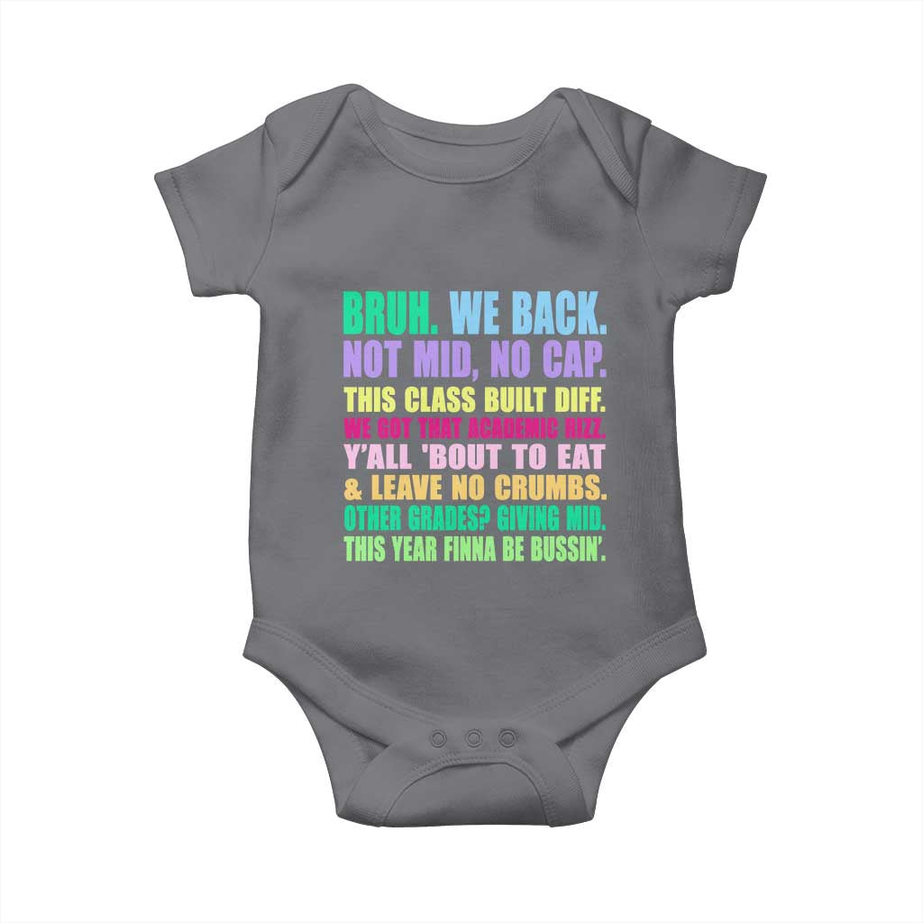 Funny Bruh We Back To School Baby Onesie Gen A Slang Happy First Day Of School TS10 Charcoal Print Your Wear
