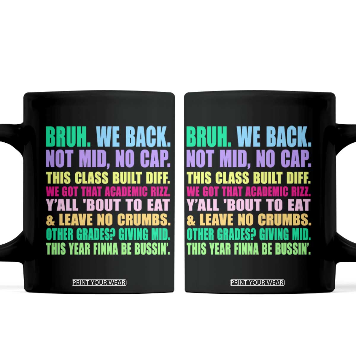 Funny Bruh We Back To School Coffee Mug Gen A Slang Happy First Day Of School TS10 Black Print Your Wear