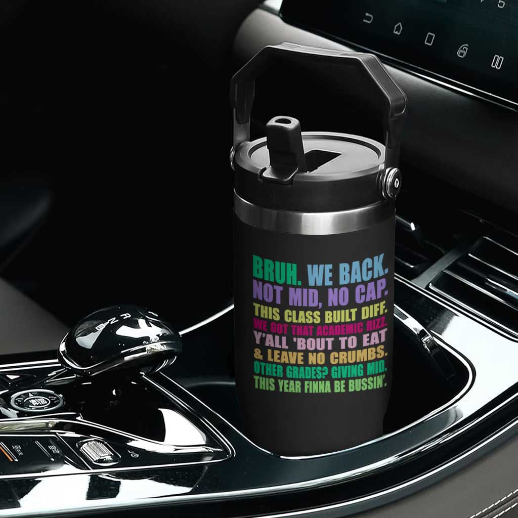 Funny Bruh We Back To School Flip Straw Tumbler Gen A Slang Happy First Day Of School TS10 Print Your Wear