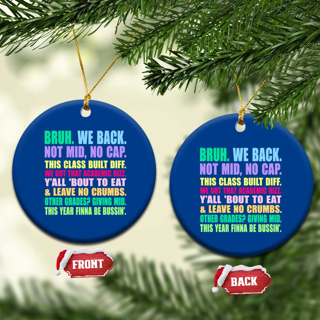 Funny Bruh We Back To School Ceramic Ornament Gen A Slang Happy First Day Of School TS10 1pc Blue Print Your Wear