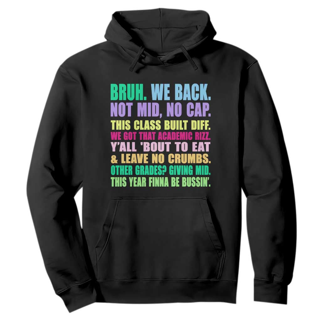 Funny Bruh We Back To School Hoodie Gen A Slang Happy First Day Of School TS10 Black Print Your Wear