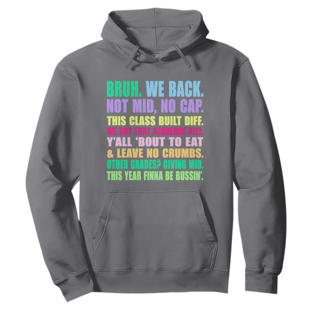 Funny Bruh We Back To School Hoodie Gen A Slang Happy First Day Of School TS10 Charcoal Print Your Wear