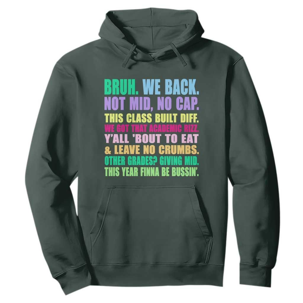 Funny Bruh We Back To School Hoodie Gen A Slang Happy First Day Of School TS10 Dark Forest Green Print Your Wear