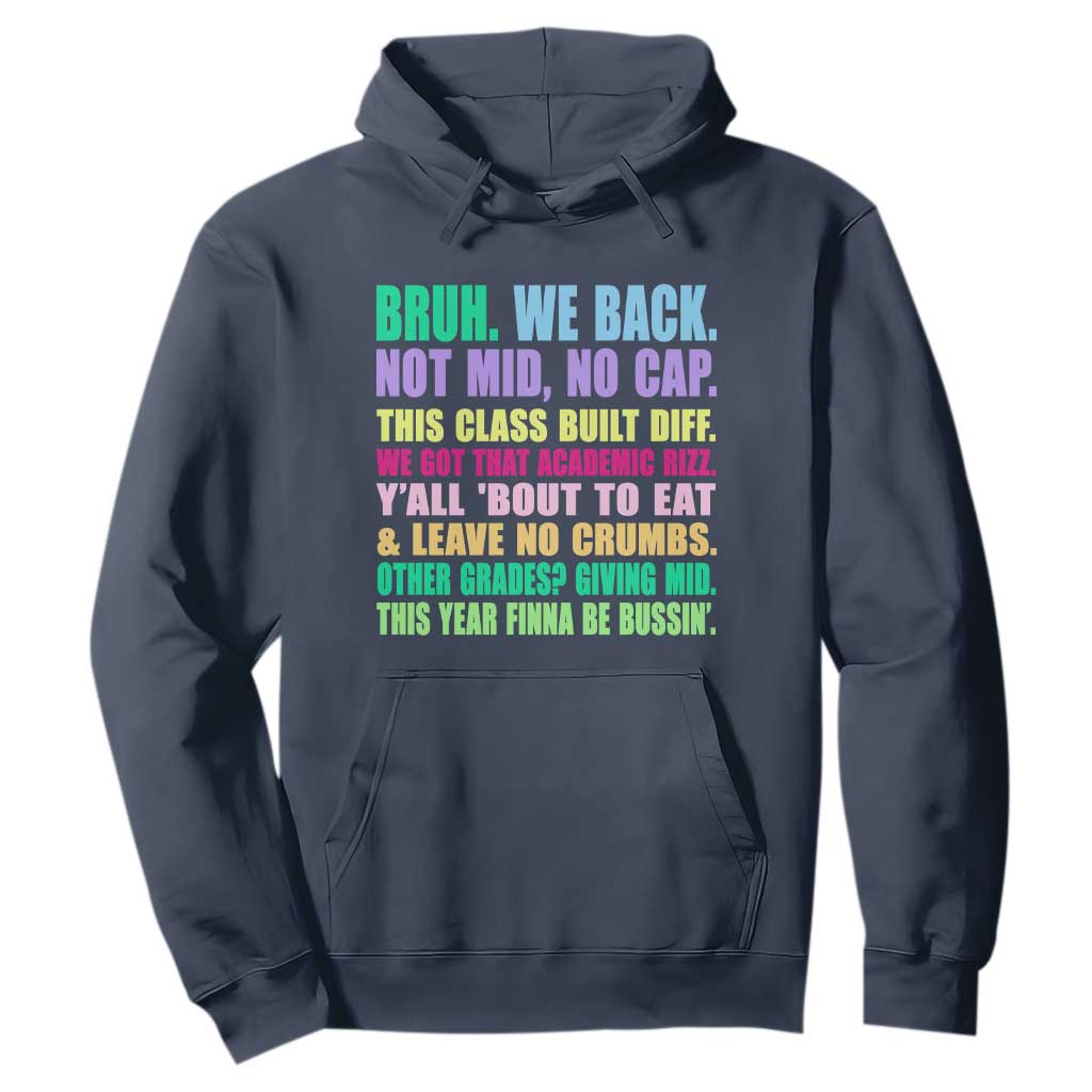 Funny Bruh We Back To School Hoodie Gen A Slang Happy First Day Of School TS10 Navy Print Your Wear