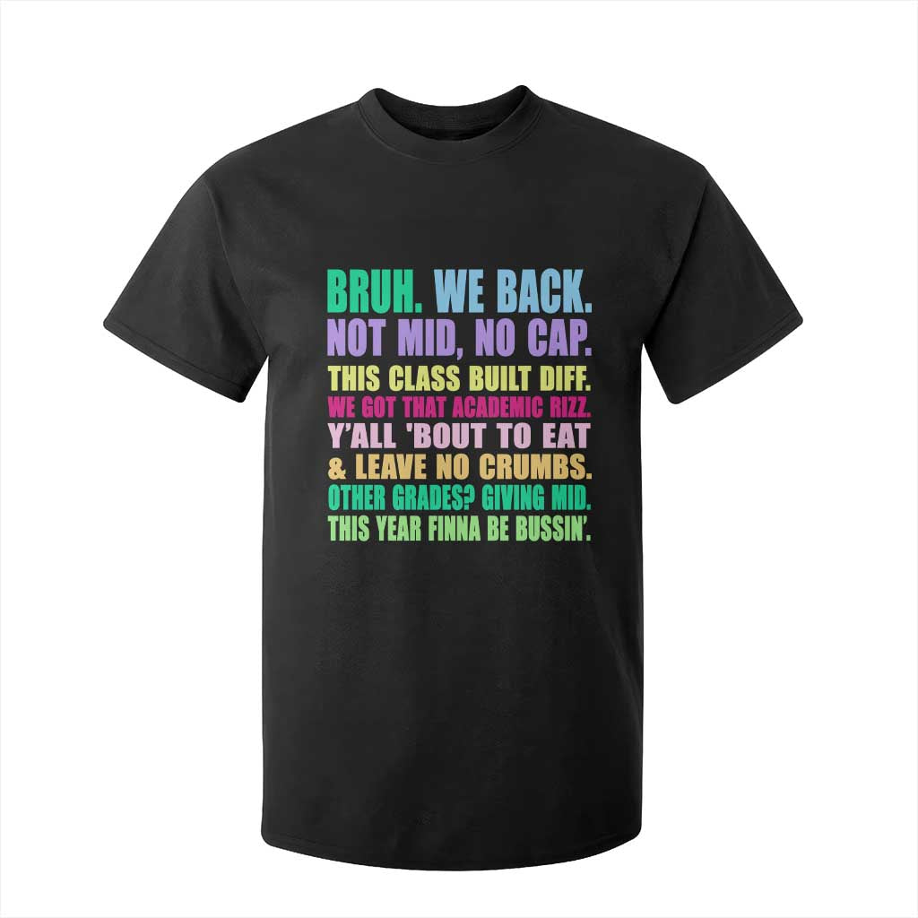 Funny Bruh We Back To School T Shirt For Kid Gen A Slang Happy First Day Of School TS10 Black Print Your Wear