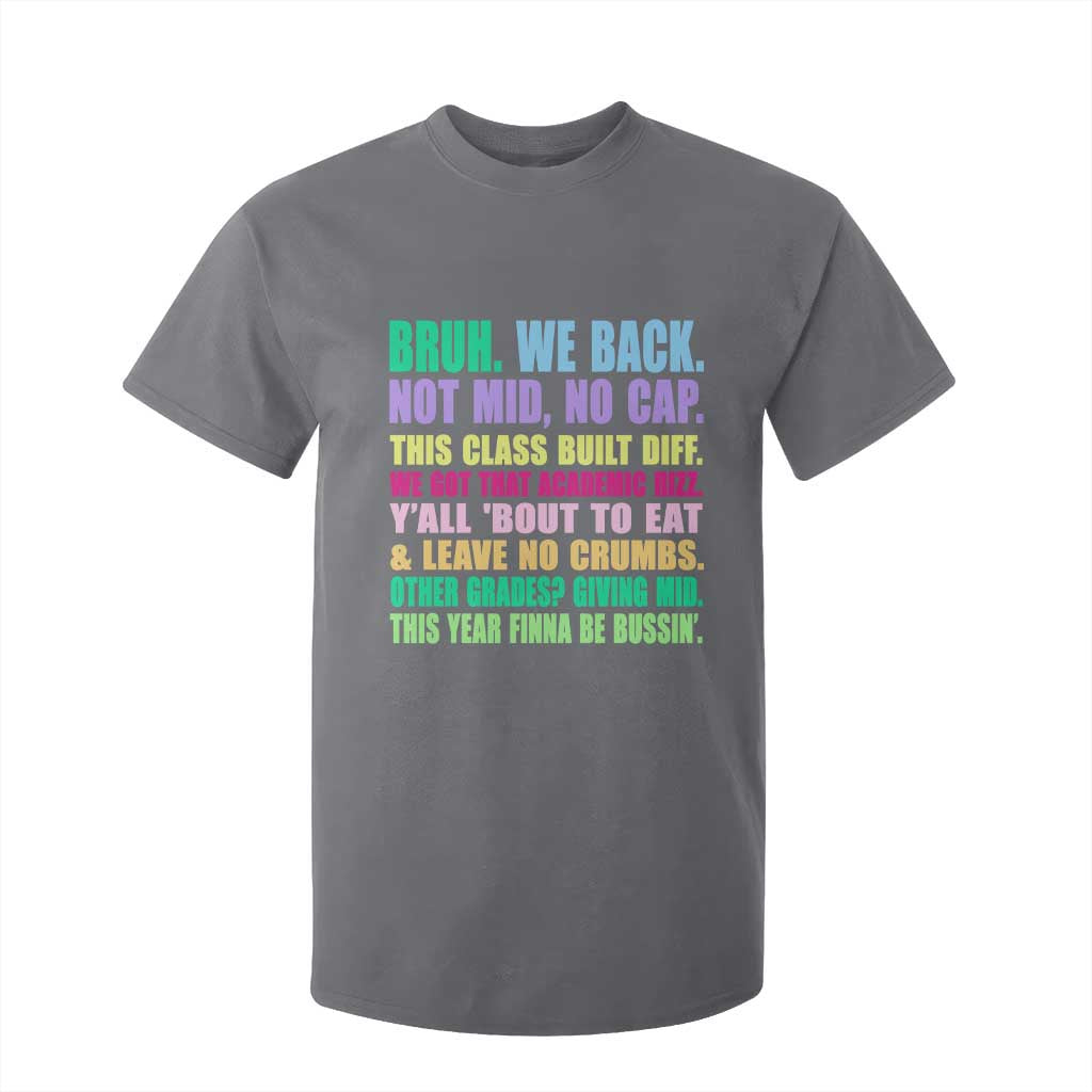 Funny Bruh We Back To School T Shirt For Kid Gen A Slang Happy First Day Of School TS10 Charcoal Print Your Wear