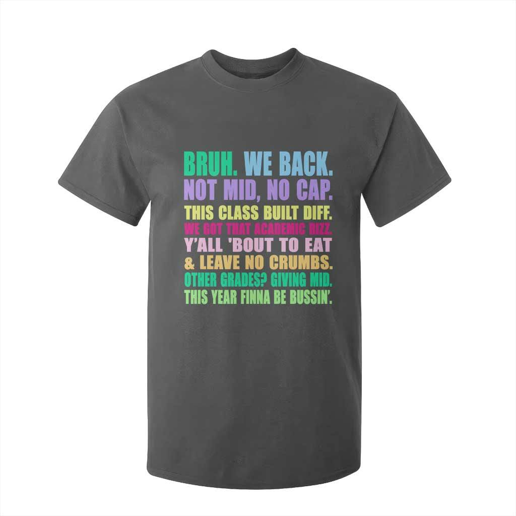 Funny Bruh We Back To School T Shirt For Kid Gen A Slang Happy First Day Of School TS10 Dark Heather Print Your Wear