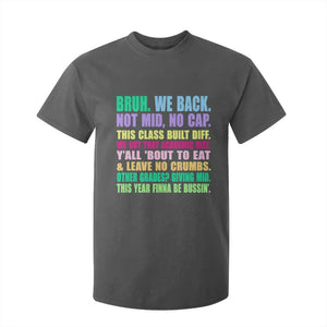 Funny Bruh We Back To School T Shirt For Kid Gen A Slang Happy First Day Of School TS10 Dark Heather Print Your Wear