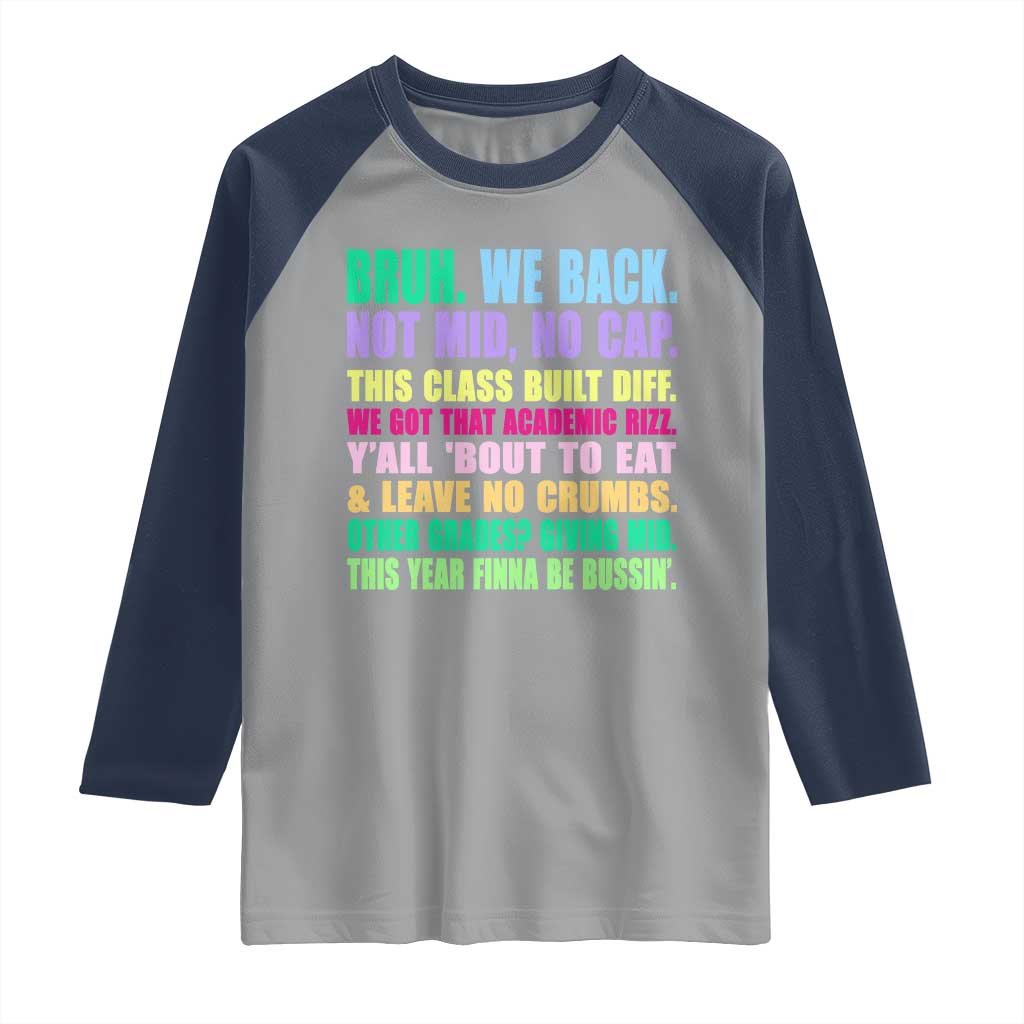 Funny Bruh We Back To School Raglan Shirt Gen A Slang Happy First Day Of School TS10 Sport Gray Navy Print Your Wear