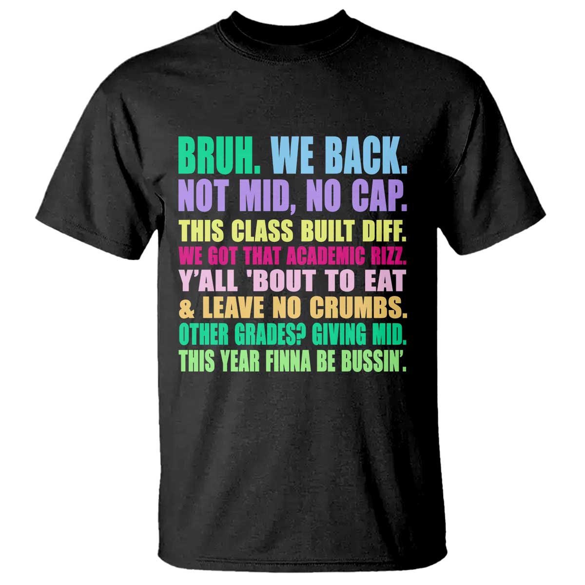 Funny Bruh We Back To School T Shirt Gen A Slang Happy First Day Of School TS10 Black Print Your Wear